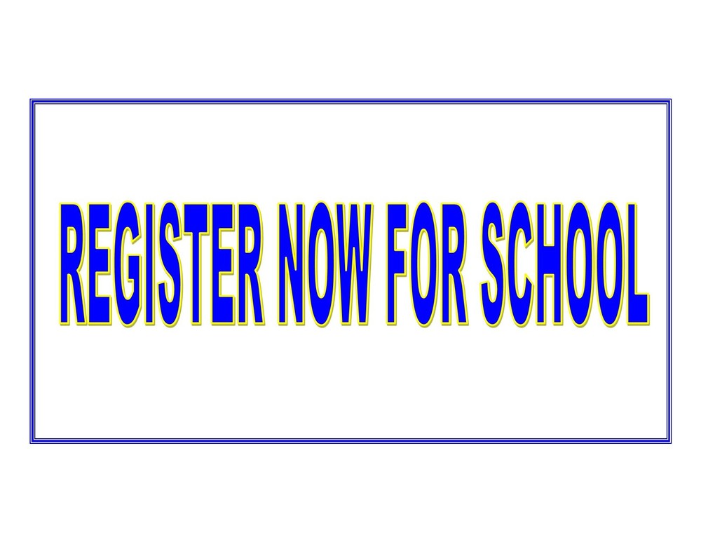 Register NOW for school